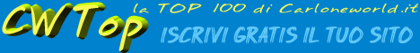 Iscrivi gratis il tuo Sito alla CWTop, la Top 100 di Carloneworld.it