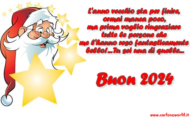 Babbo Natale con frase di Auguri buon 2024. L'anno vecchio sta per finire, ormai manca poco, ma prima voglio ringraziare tutte le persone che me l'hanno reso fantasticamente bello! Tu sei una di quelle. Buon 2024.