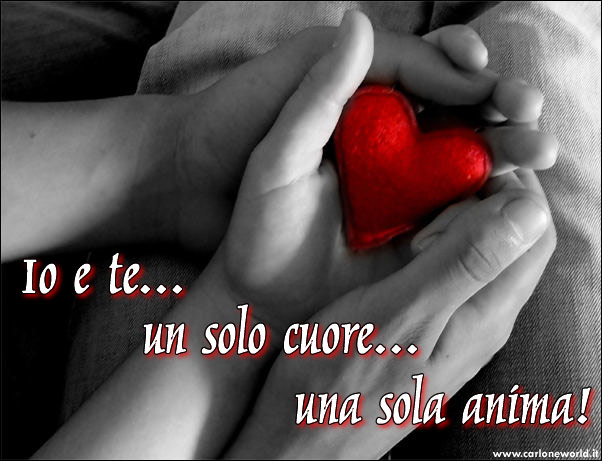 Io e Te, un solo cuore, una sola anima